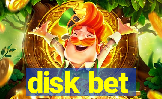 disk bet